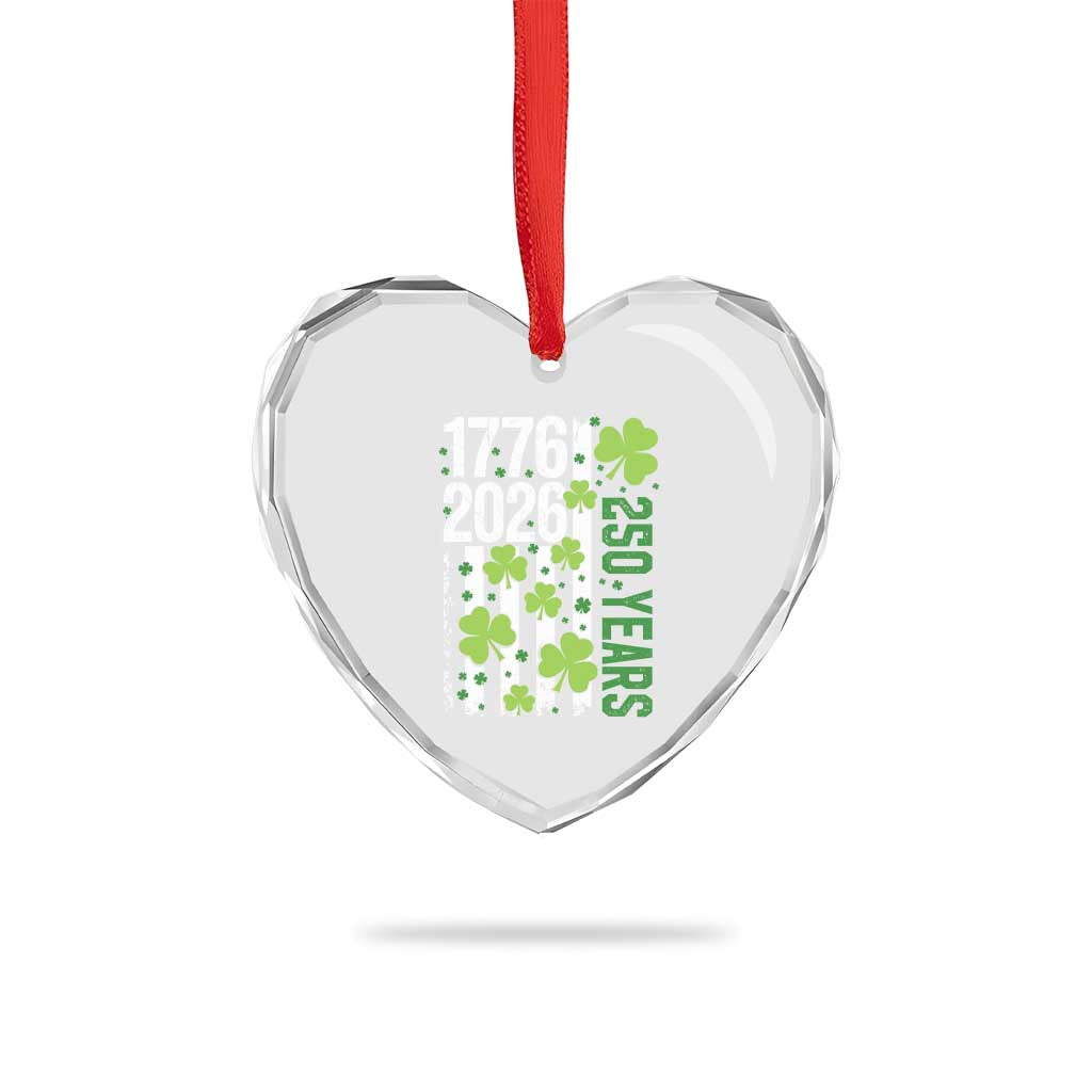Irish American 250 Years 1776 2026 Patriotic Shamrock Heart Crystal Glass Ornament St Patricks Day Ameria 250th Anniversary TS02 Print Your Wear