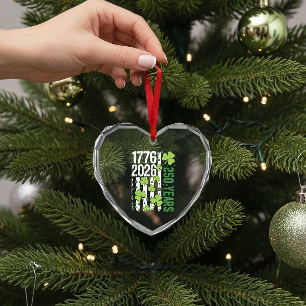 Irish American 250 Years 1776 2026 Patriotic Shamrock Heart Crystal Glass Ornament St Patricks Day Ameria 250th Anniversary TS02 Print Your Wear
