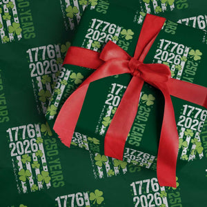 Irish American 250 Years 1776 2026 Patriotic Shamrock Wrapping Paper Roll St Patricks Day Ameria 250th Anniversary TS02 Green Print Your Wear