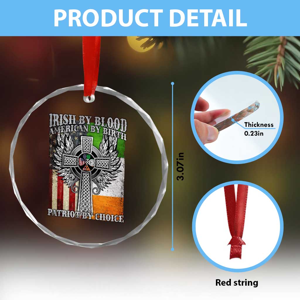 Irish Americans Crystal Glass Ornament Irish By Blood American By Birth Patriot By Choice Celtic Cross TS11 Print Your Wear
