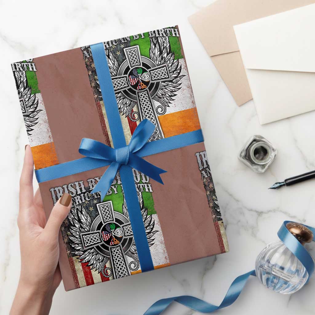 Irish Americans Wrapping Paper Roll Irish By Blood American By Birth Patriot By Choice Celtic Cross TS11 Mocha Print Your Wear