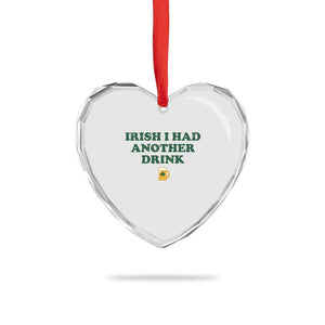 Irish I Had Another Drink Heart Crystal Glass Ornament Funny St Patricks Day Beer Drinking Joke Pub Humor TS02 Print Your Wear