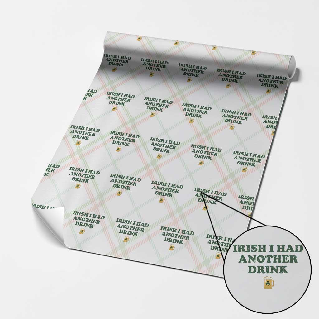 Irish I Had Another Drink Wrapping Paper Roll Funny St Patricks Day Beer Drinking Joke Pub Humor TS02 Christmas Plaid Print Your Wear
