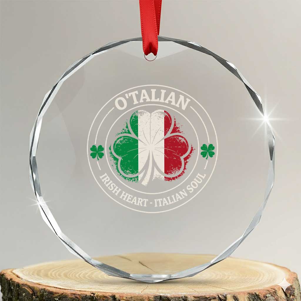 Irish Italian Pride Crystal Glass Ornament O'Talian Irish Heart Italian Soul St Patricks Day TS11 Transparent Glass 3'' Circle Print Your Wear