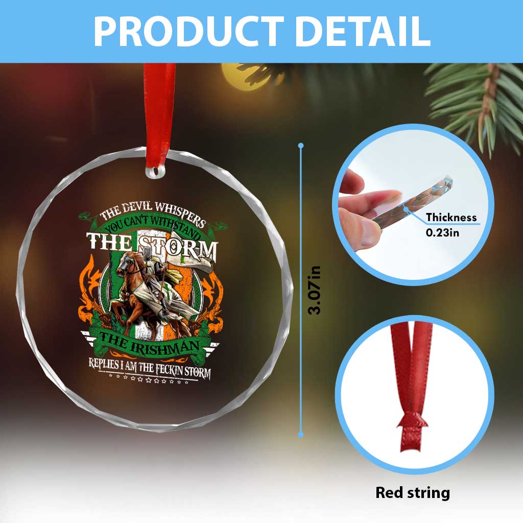 Irish Pride Crystal Glass Ornament The Devil Whispers You Can't Withstand The Storm The Irishman Replies TS11 Print Your Wear