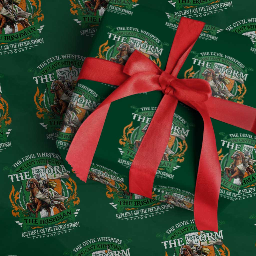 Irish Pride Wrapping Paper Roll The Devil Whispers You Can't Withstand The Storm The Irishman Replies TS11 Green Print Your Wear