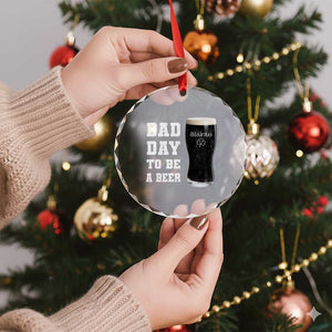 Irish Shamrock Beer Crystal Glass Ornament Bad Day To Be A Beer TS14 Print Your Wear