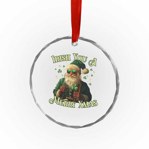 Irish You A Merry Xmas Crystal Glass Ornament Shamrock Santa Ireland Lucky TS09 Print Your Wear