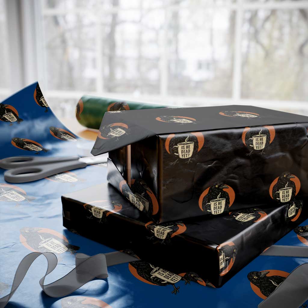 Is He Dead Yet Crow Holding Coffee Cup Wrapping Paper Roll Funny Dark Humor Political Satire TS02 Black Print Your Wear
