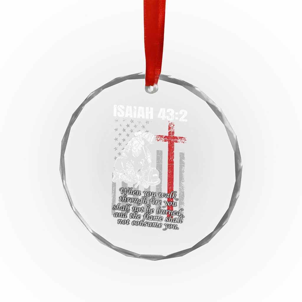 Isaiah 43 2 Firefighter Crystal Glass Ornament Fireman Prayer Cross Bible Verse American Flag TS10 Print Your Wear