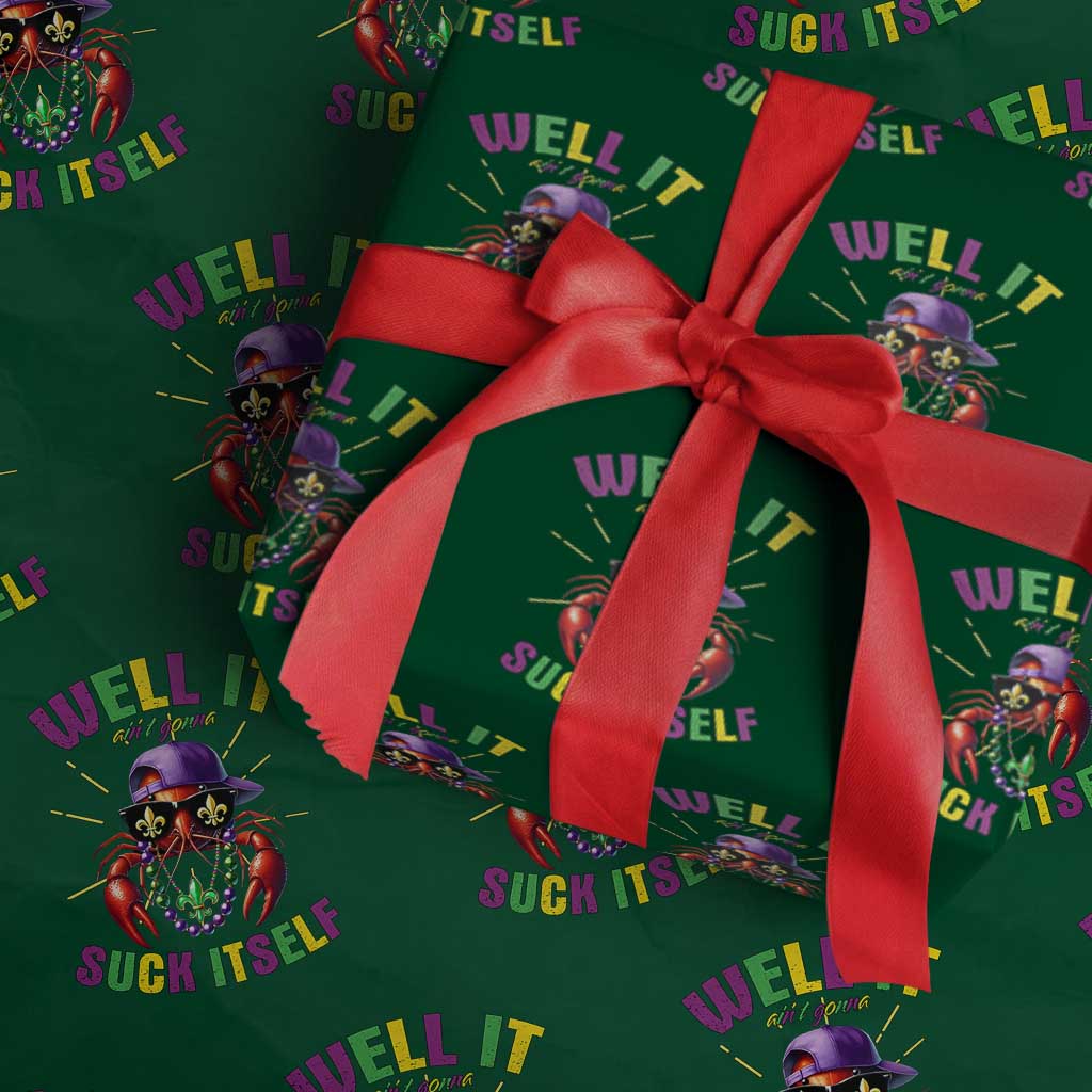 It Aint Gonna Suck Itself Crawfish Funny Mardi Gras Wrapping Paper Roll TS10 Green Print Your Wear