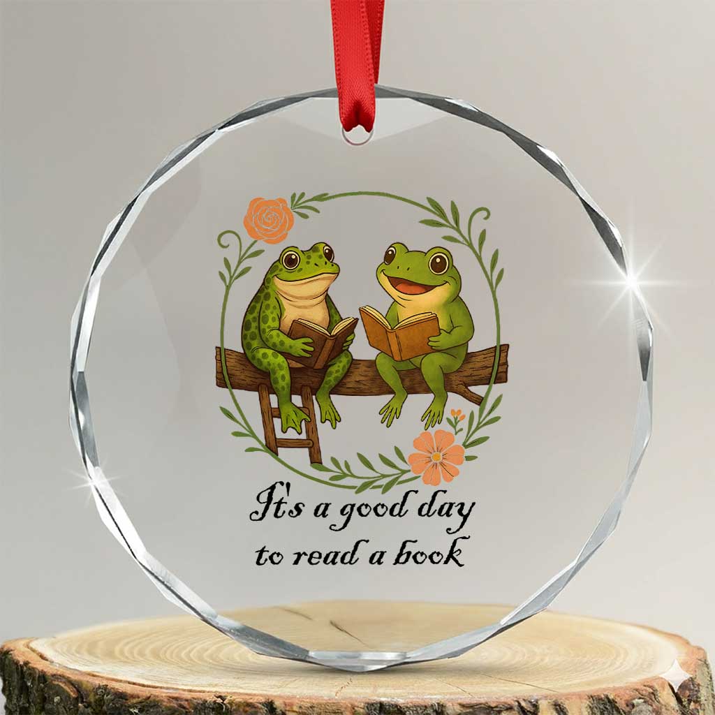 It Is A Good Day To Read A Book Crystal Glass Ornament Frog Book Lover TS12 Transparent Glass 3'' Circle Print Your Wear