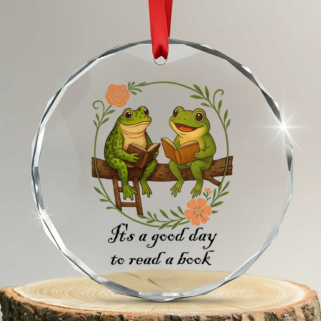 It Is A Good Day To Read A Book Crystal Glass Ornament Frog Book Lover TS12 Transparent Glass 3'' Circle Print Your Wear