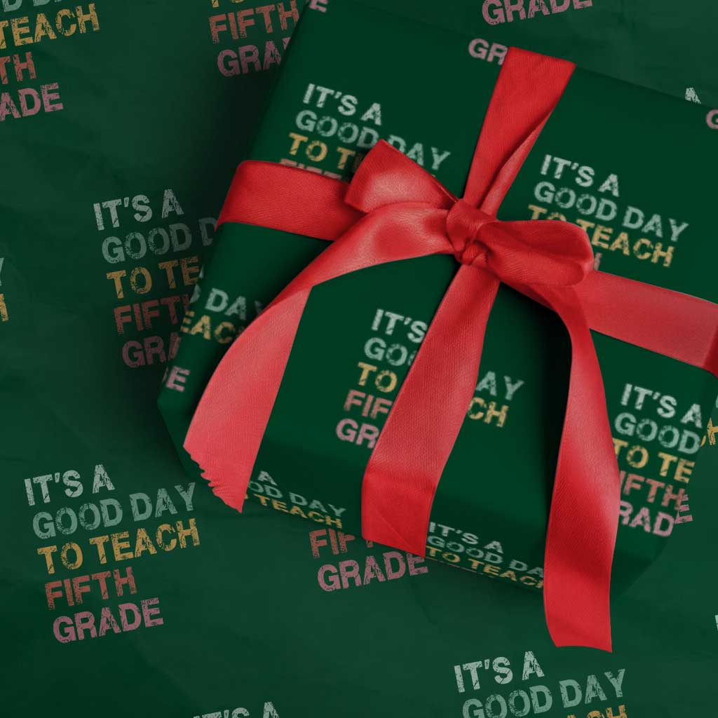 It is A Good Day To Teach 5th Grade Wrapping Paper Roll Vintage Back to School Teacher