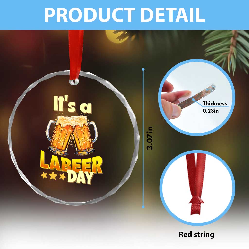 It Is A Labeer Day Crystal Glass Ornament Beer Drinking Labor Day Party Gift