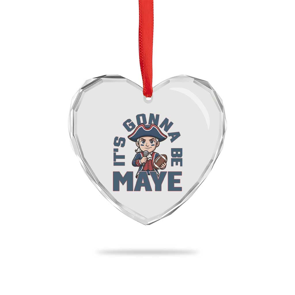 It Is Gonna Be Maye Heart Crystal Glass Ornament Funny QB Sport Fan TS12 Print Your Wear