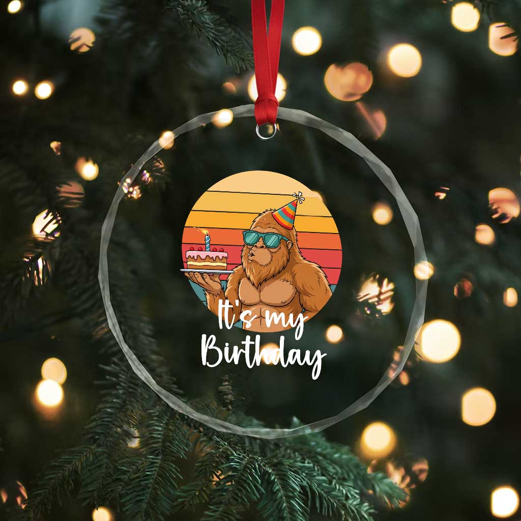 It Is My Birthday Crystal Glass Ornament Funny Bigfoot Blowing Candle Birthday Cake