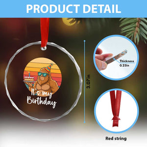 It Is My Birthday Crystal Glass Ornament Funny Bigfoot Blowing Candle Birthday Cake