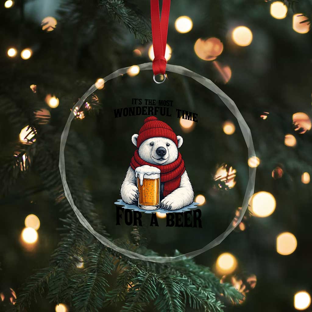 It is The Most Wonderful Time For A Beer Crystal Glass Ornament Funny Polar Bear Drinking Beer TS12 Print Your Wear
