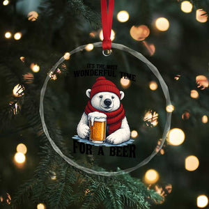 It is The Most Wonderful Time For A Beer Crystal Glass Ornament Funny Polar Bear Drinking Beer TS12 Print Your Wear