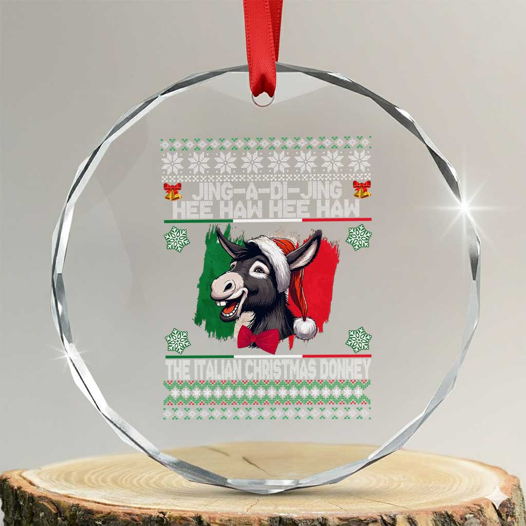 Italian Xmas Donkey Crystal Glass Ornament Funny Jing A Di Jing Hee Haw Italy Flag TS02 Transparent Glass 3'' Circle Print Your Wear