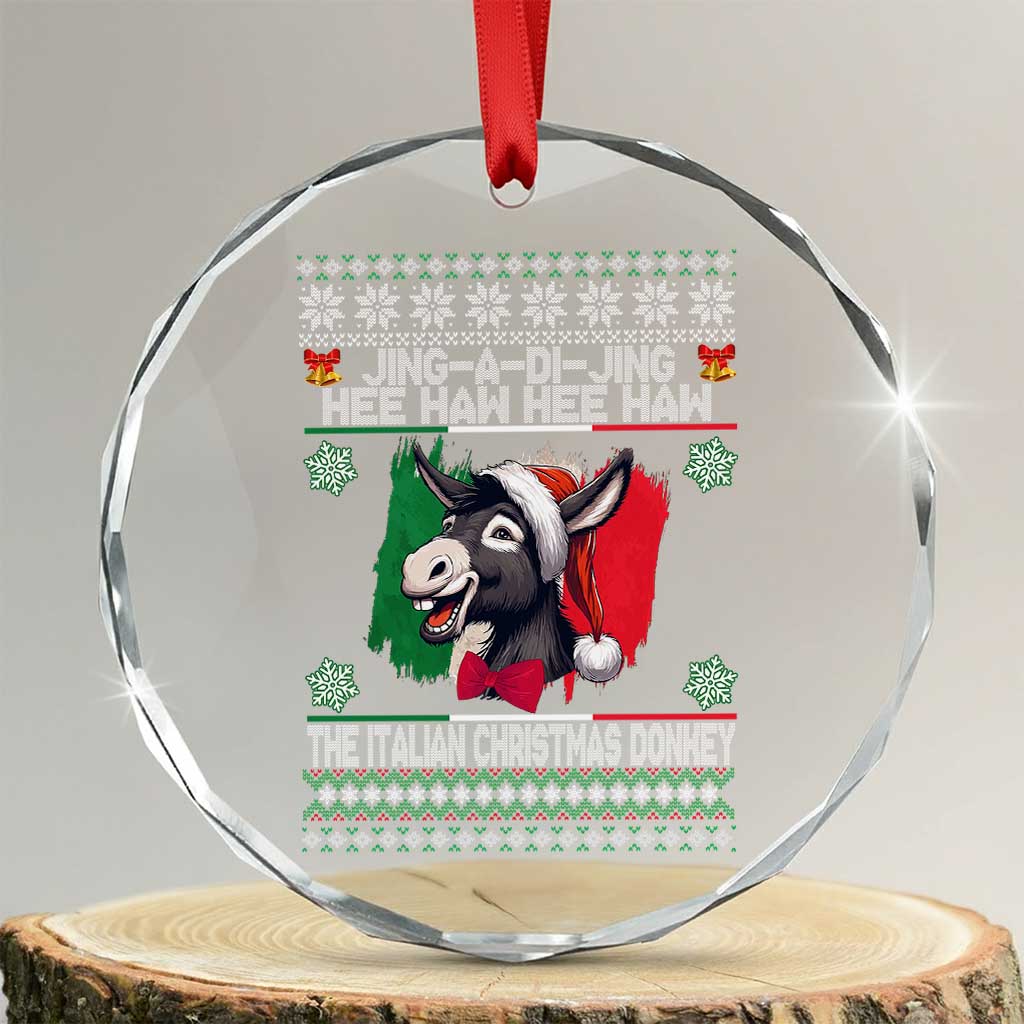 Italian Xmas Donkey Crystal Glass Ornament Funny Jing A Di Jing Hee Haw Italy Flag TS02 Transparent Glass 3'' Circle Print Your Wear