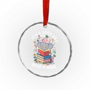 Its A Good Day To Read Book Crystal Glass Ornament Cute Elephant Reading Across America TS02 Print Your Wear