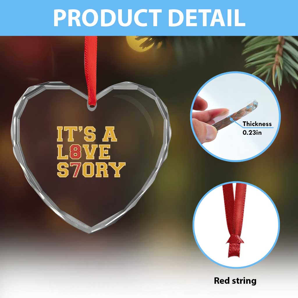 Its a Love Story 87 Heart Crystal Glass Ornament Inspired Football Romance TS02 Print Your Wear