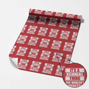 It's A Xennial Thing You Wouldn't Understand Wrapping Paper Roll Distressed Retro Graphic