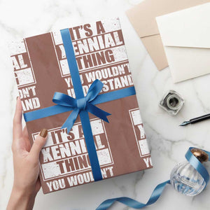 It's A Xennial Thing You Wouldn't Understand Wrapping Paper Roll Distressed Retro Graphic