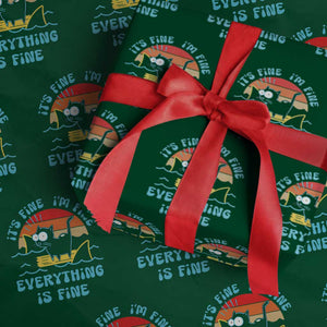 It's Fine I'm Fine Everything Is Fine Funny Cat Wrapping Paper Roll Christmas Gift TS10 Green Print Your Wear