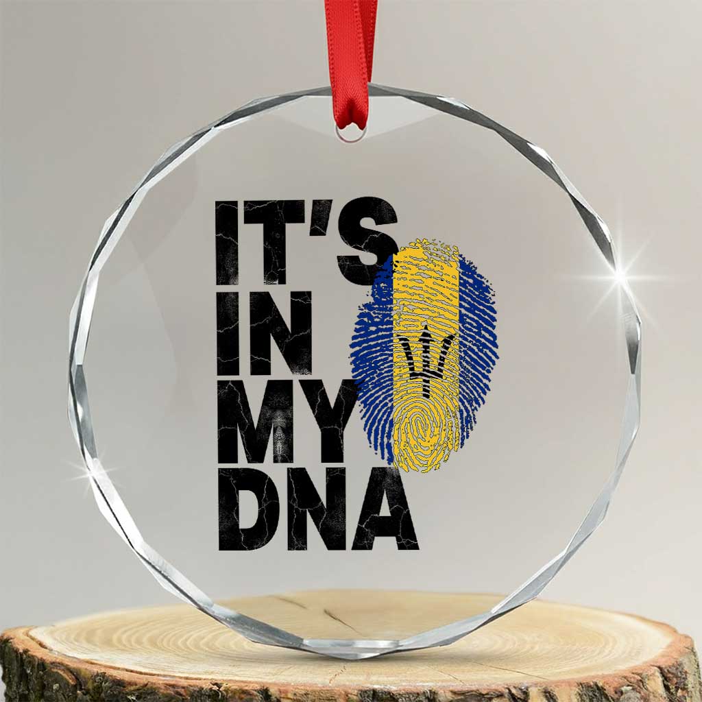 It's In My DNA Barbados Barbadian Crystal Glass Ornament Pride Heritage Patriotic Gift TS10 Transparent Glass 3'' Circle Print Your Wear