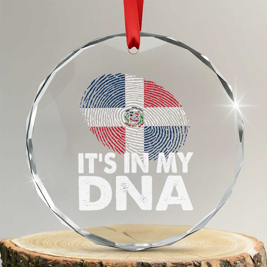 It's in My DNA Dominican Flag Crystal Glass Ornament TS10 Transparent Glass 3'' Circle Print Your Wear