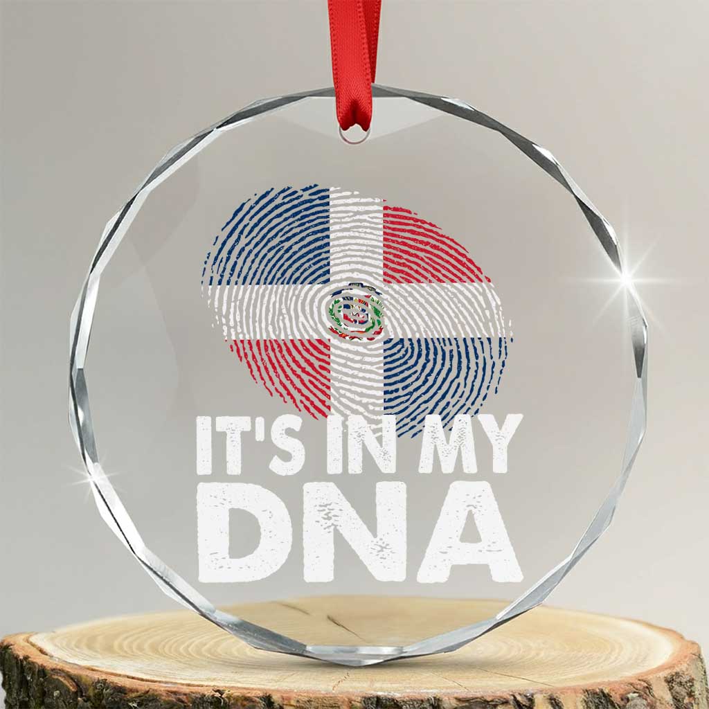 It's in My DNA Dominican Flag Crystal Glass Ornament TS10 Transparent Glass 3'' Circle Print Your Wear