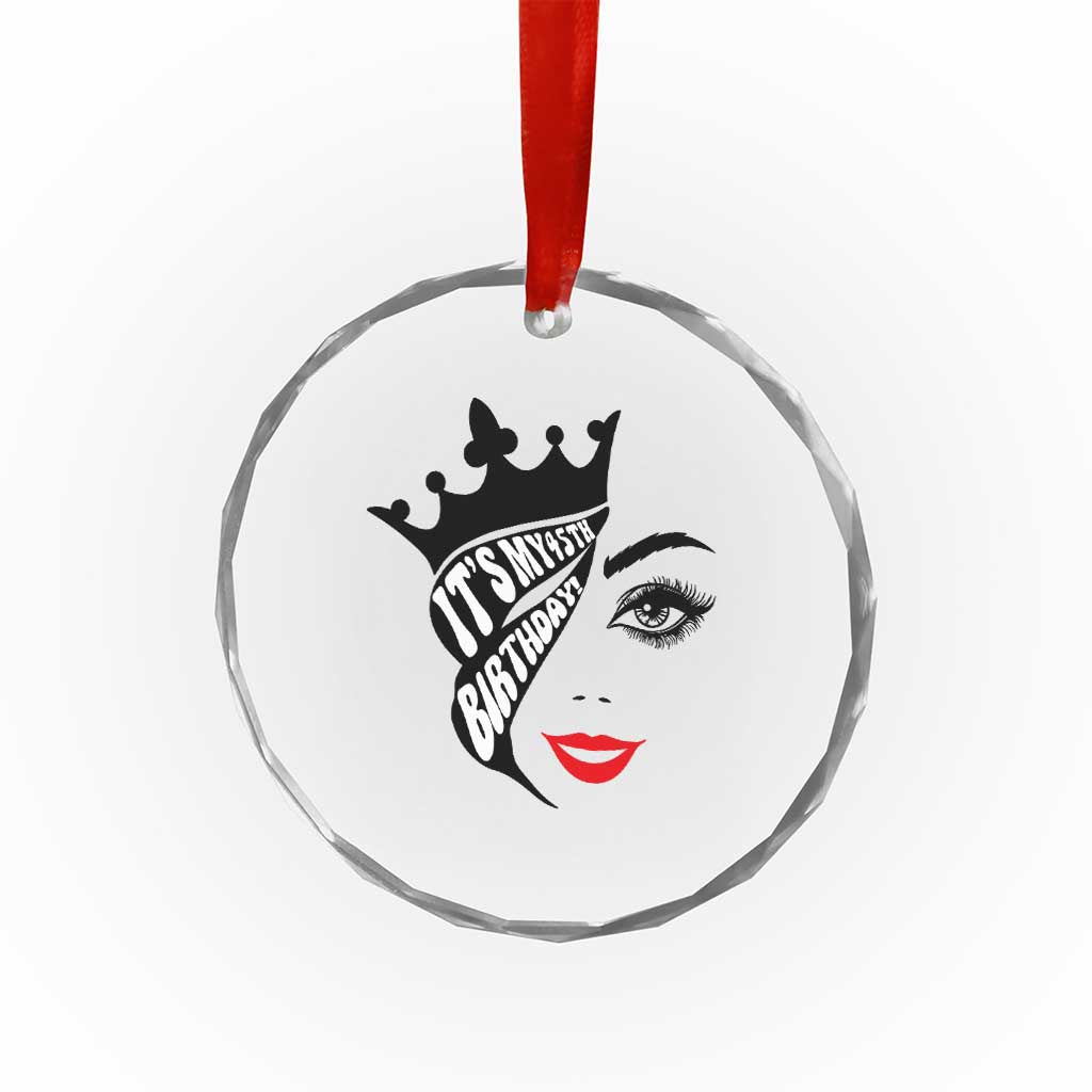 Its My 45th Birthday Crystal Glass Ornament Birthday Queen Crown Gift For Women