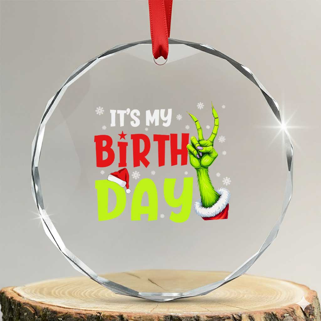 It's My Birthday Christmas Crystal Glass Ornament Funny Bday Xmas TS10 Transparent Glass 3'' Circle Print Your Wear