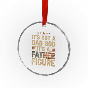 It's Not A Dad Bod It's A Father Figure Crystal Glass Ornament Funny Retro Vintage American Flag TS10 Print Your Wear