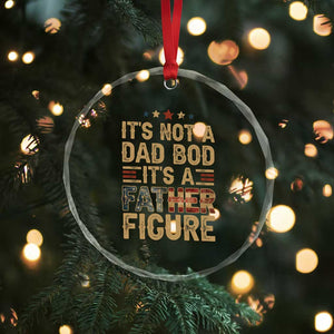 It's Not A Dad Bod It's A Father Figure Crystal Glass Ornament Funny Retro Vintage American Flag TS10 Print Your Wear