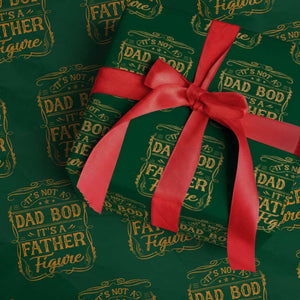 It's Not A Dad Bod It's A Father Figure Wrapping Paper Roll Fathers Day Funny Retro Vintage TS10 Green Print Your Wear