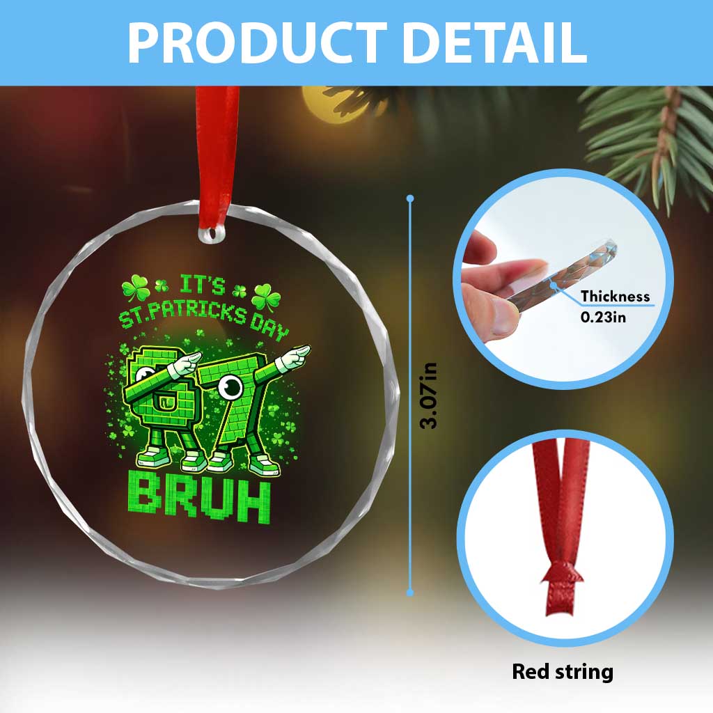 Its St Patricks Day 67 Bruh Crystal Glass Ornament Funny Shamrock Six Seven 6 7 Meme Gen Alpha TS10 Print Your Wear