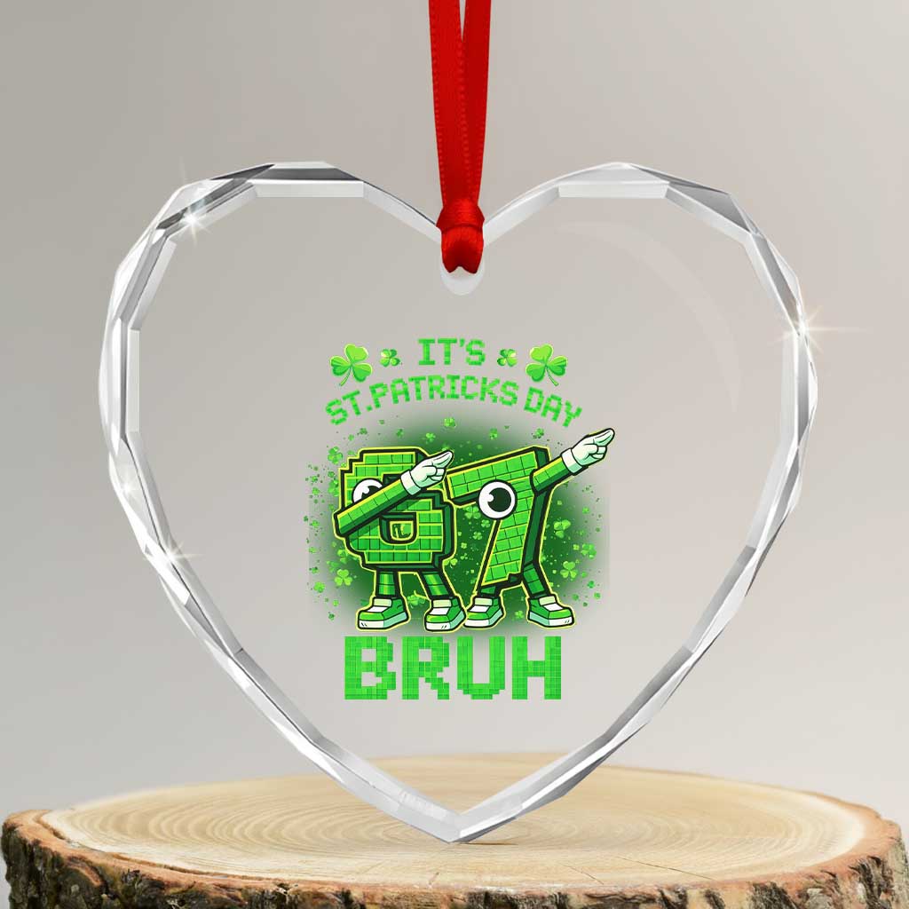 Its St Patricks Day 67 Bruh Heart Crystal Glass Ornament Funny Shamrock Six Seven 6 7 Meme Gen Alpha TS10 Transparent Glass 3'' Heart Print Your Wear