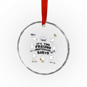 Its The Fresno Nightcrawler Baby Crystal Glass Ornament Funny Cryptid Skate Style Gift TS12 Print Your Wear