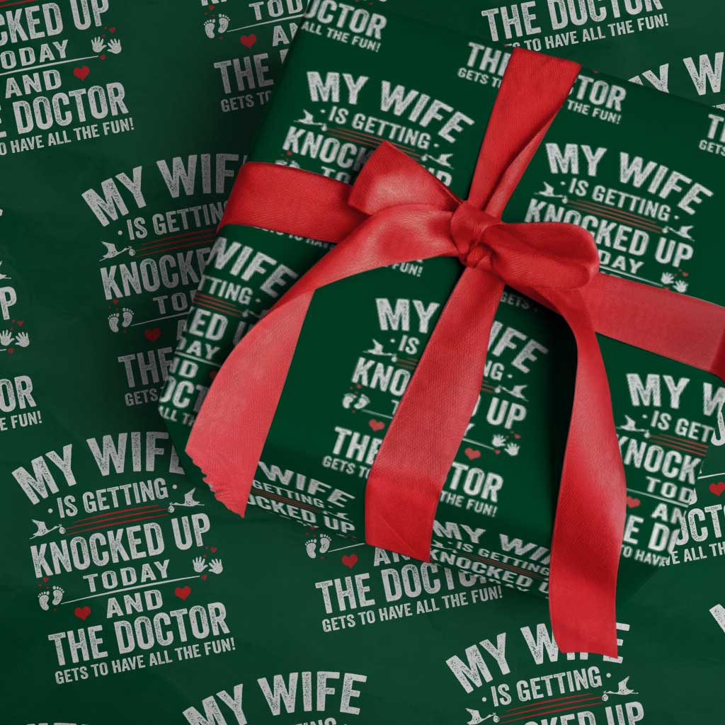 IVF Dad Wrapping Paper Roll Wife Knocked Up For Embryo Transfer Day TS10 Green Print Your Wear