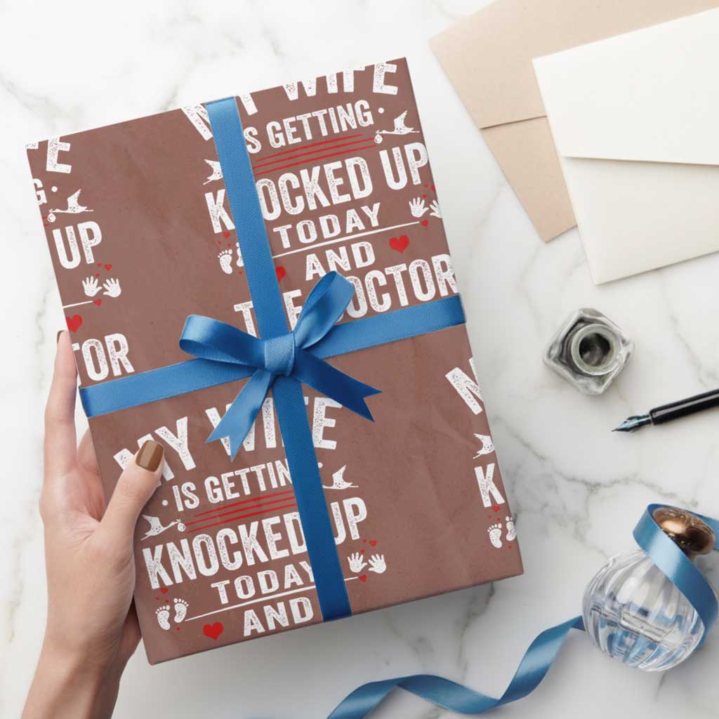 IVF Dad Wrapping Paper Roll Wife Knocked Up For Embryo Transfer Day TS10 Mocha Print Your Wear