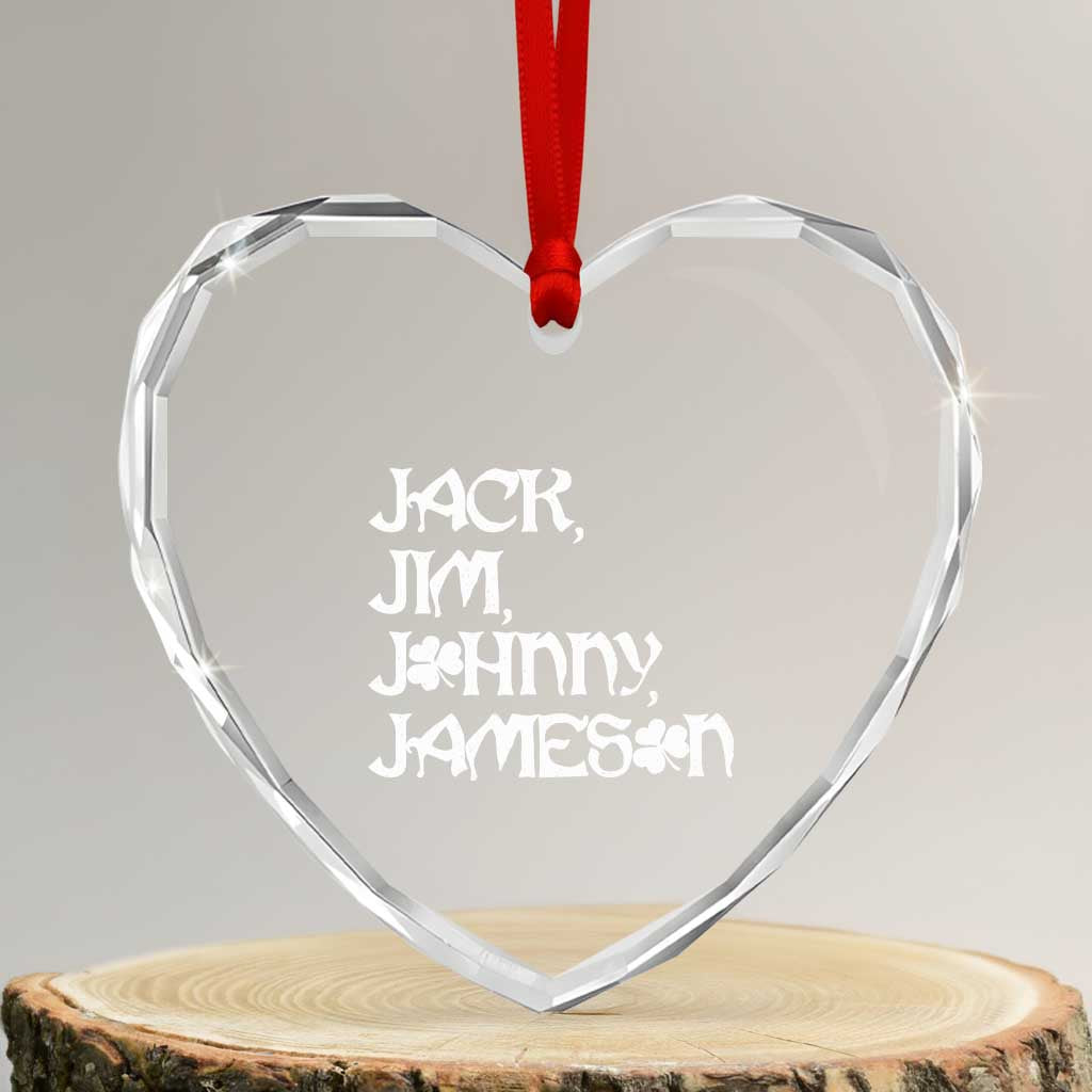 Jack Jim Johnny Jameson St Patricks Day Whiskey Shamrock Heart Crystal Glass Ornament TS11 Transparent Glass 3'' Heart Print Your Wear