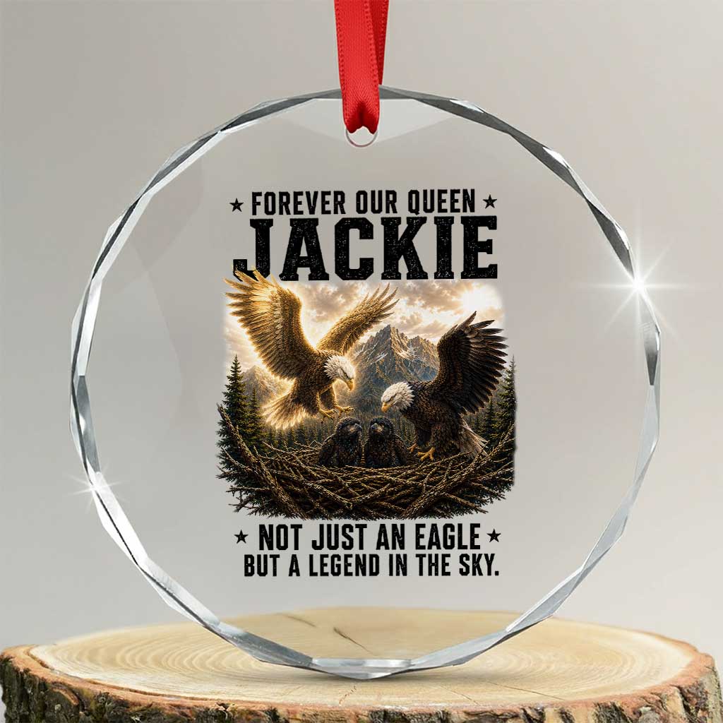 Jackie Bald Eagle Crystal Glass Ornament Forever Our Queen Not Just An Eagle But A Legend In The Sky TS11 Transparent Glass 3'' Circle Print Your Wear