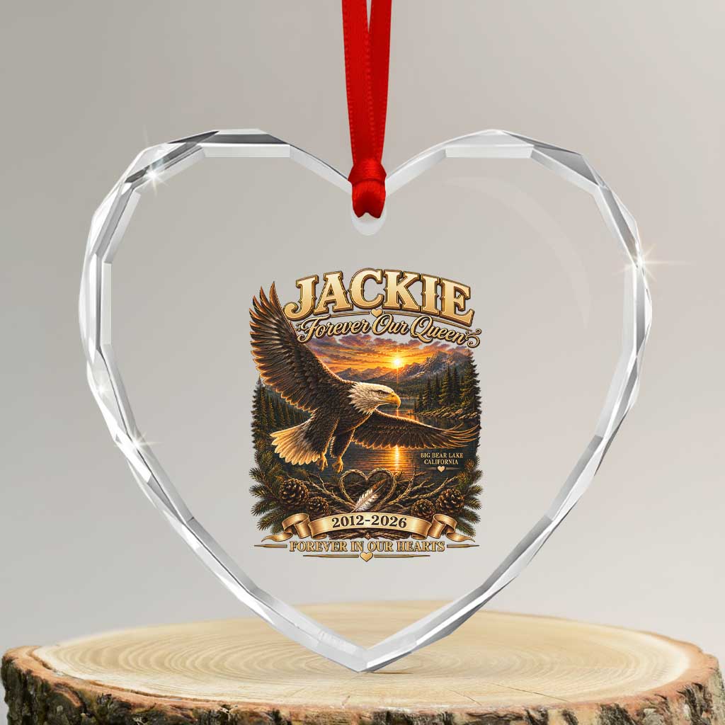 Jackie The Eagle Big Bear Lake California Heart Crystal Glass Ornament Forever Our Queen And In Our Hearts Wildlife Supports TS11 Transparent Glass 3'' Heart Print Your Wear