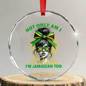 Jamaican Girl Crystal Glass Ornament Messy Bun Not Only Am I A Princess Im Jamaican Too TS10 Transparent Glass 3'' Circle Print Your Wear