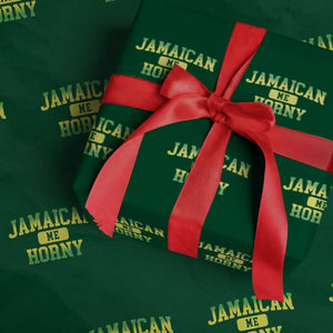 Jamaican Me Horny Wrapping Paper Roll Funny Caribbean Party TS10 Green Print Your Wear
