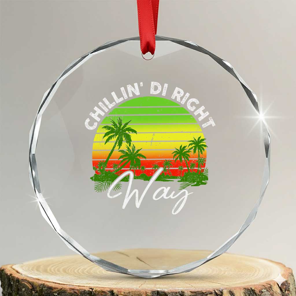 Jamaican Reggae Vibes Crystal Glass Ornament Retro Rasta Sunset Chill Chillin Di Right Way TS10 Transparent Glass 3'' Circle Print Your Wear